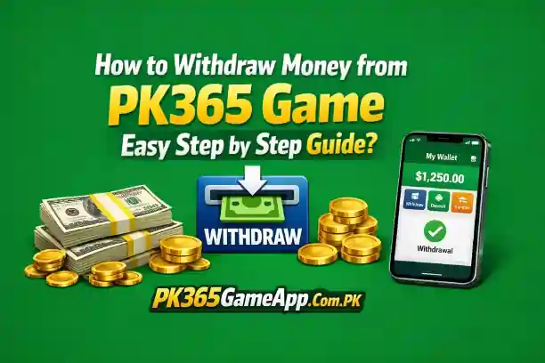 Withdraw Money from PK365 Game